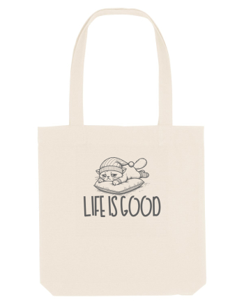 LIFE IS GOOD - VIATA E BUNA (cand dormi) Natural