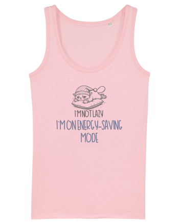 I`M NOT LAZY, I`M ON ENERGY SAVING MODE Cotton Pink