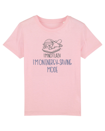 I`M NOT LAZY, I`M ON ENERGY SAVING MODE Cotton Pink