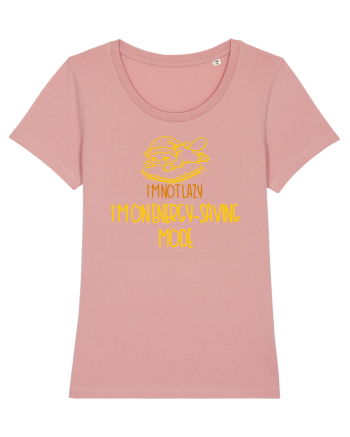 I`M NOT LAZY, I`M ON ENERGY SAVING MODE 2 Canyon Pink