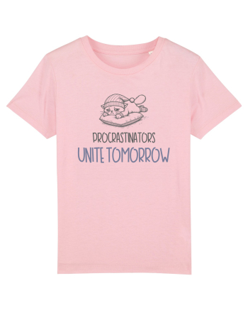 PROCRASTINORS, UNITE TOMORROW Cotton Pink