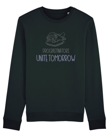 PROCRASTINORS, UNITE TOMORROW Black