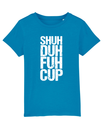 Shut the f**k up! - white Azur