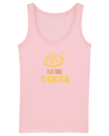 TOO TIRED TO FUNCTION - PREA OBOSIT/A CA SA FUNCTIONEZ 2 Cotton Pink
