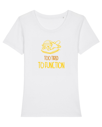 TOO TIRED TO FUNCTION - PREA OBOSIT/A CA SA FUNCTIONEZ 2 White