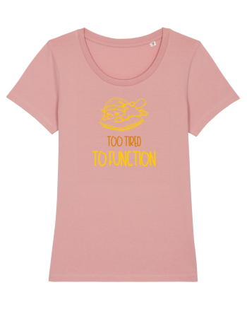 TOO TIRED TO FUNCTION - PREA OBOSIT/A CA SA FUNCTIONEZ 2 Canyon Pink
