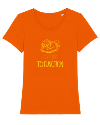 TOO TIRED TO FUNCTION - PREA OBOSIT/A CA SA FUNCTIONEZ 2 Bright Orange