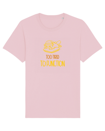 TOO TIRED TO FUNCTION - PREA OBOSIT/A CA SA FUNCTIONEZ 2 Cotton Pink