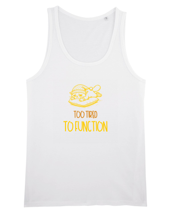 TOO TIRED TO FUNCTION - PREA OBOSIT/A CA SA FUNCTIONEZ 2 White