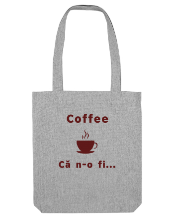 Coffee, că n-o fi... Heather Grey