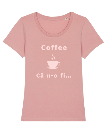 Coffee, că n-o fi... Canyon Pink