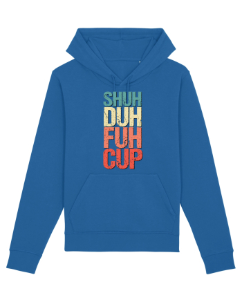 Shut the f**k up! - pomegranate explosion Royal Blue