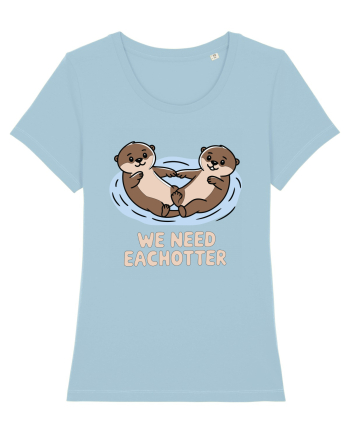 We Need Eachotter | Valentine's Puns Sky Blue