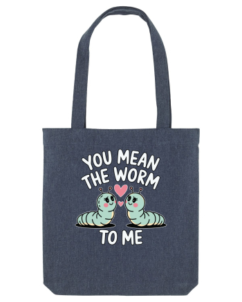 You Mean The Worm To Me | Kawaii Cute Puns Midnight Blue