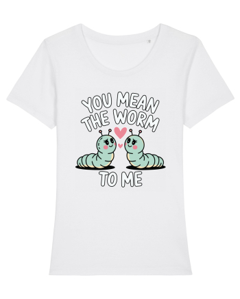 You Mean The Worm To Me | Kawaii Cute Puns White