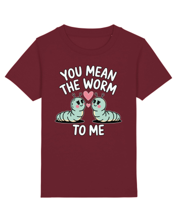 You Mean The Worm To Me | Kawaii Cute Puns Burgundy