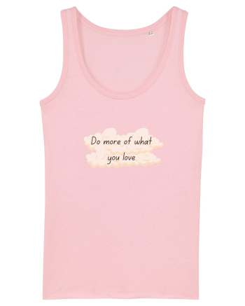 Do what you love Cotton Pink