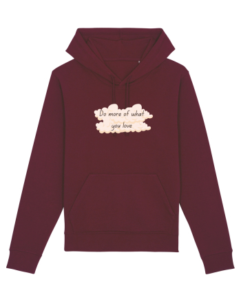Do what you love Burgundy