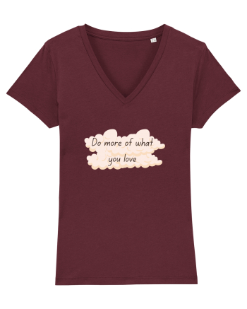 Do what you love Burgundy