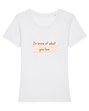 Do what you love White