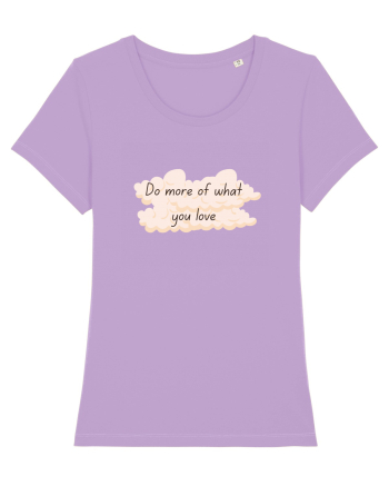 Do what you love Lavender Dawn