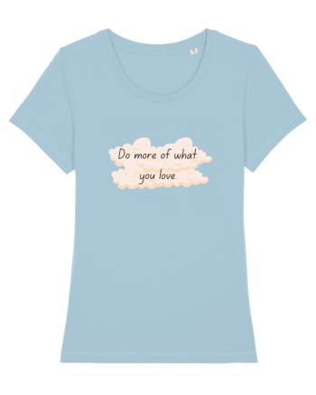 Do what you love Sky Blue