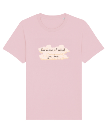 Do what you love Cotton Pink