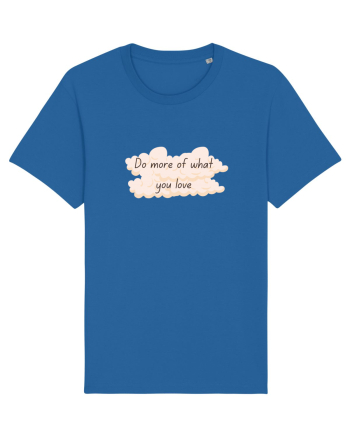 Do what you love Royal Blue