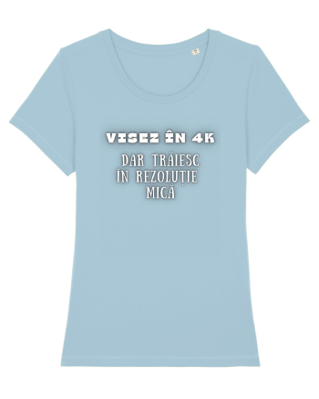VISEZ ÎN 4K Sky Blue
