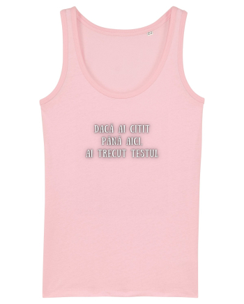 DACĂ AI CITIT PÂNĂ AICI, AI TRECUT TESTUL Cotton Pink