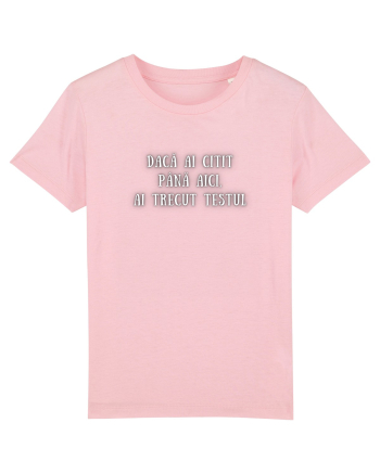 DACĂ AI CITIT PÂNĂ AICI, AI TRECUT TESTUL Cotton Pink
