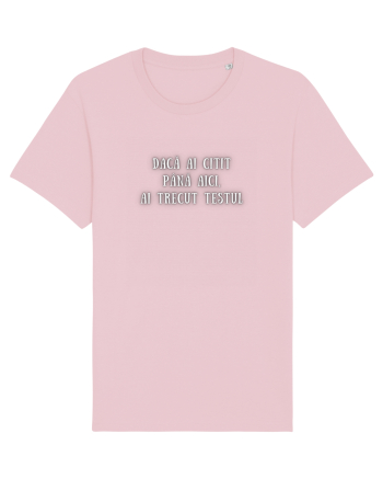 DACĂ AI CITIT PÂNĂ AICI, AI TRECUT TESTUL Cotton Pink