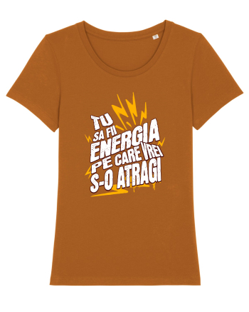 Motivatie- Tu sa fii energia pe care vrei s-o atragi Roasted Orange