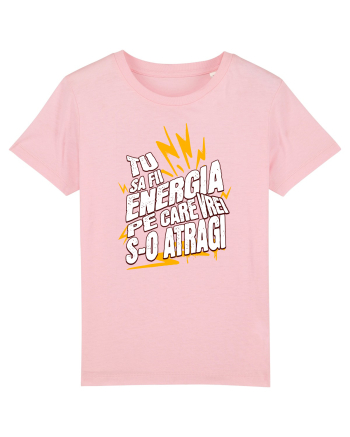 Motivatie- Tu sa fii energia pe care vrei s-o atragi Cotton Pink