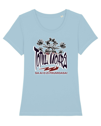 Sarcasm - Totul moare, sa ai o zi frumoasa  Sky Blue