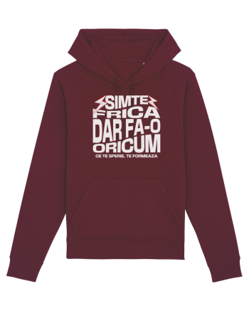 Motivational - Simte frica, ce te sperie, te formeaza Burgundy