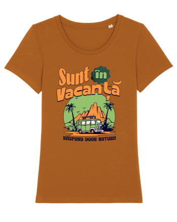 De concediu - Sunt in vacanta, răspund doar naturii Roasted Orange