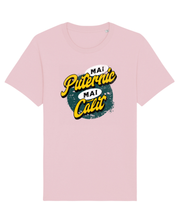 Mai puternic, mai călit  Cotton Pink