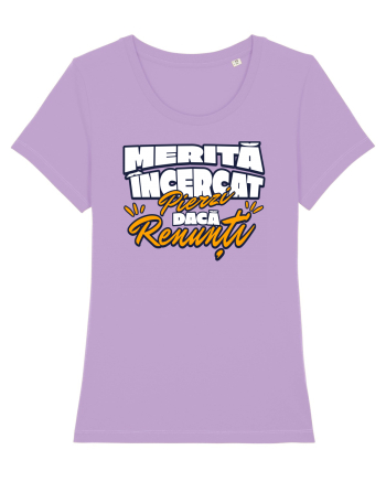 Motivational - merita incercat, pierzi daca renunti Lavender Dawn