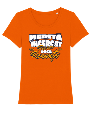 Motivational - merita incercat, pierzi daca renunti Bright Orange