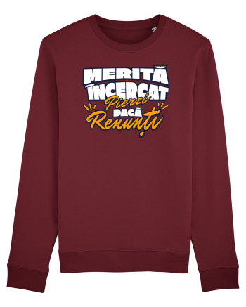 Motivational - merita incercat, pierzi daca renunti Burgundy