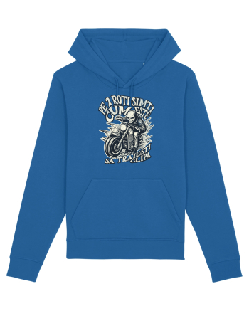 Motociclisti- Pe 2 roti simti cum traiesti clipa Royal Blue