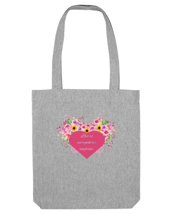 Love is everywhere, anytime. Heather Grey