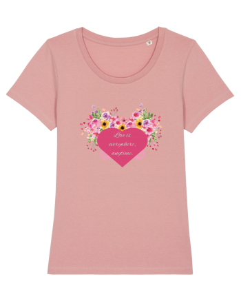 Love is everywhere, anytime. Canyon Pink