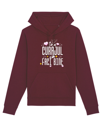 Motivational - Sa ai curajul sa faci bine Burgundy