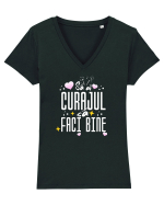 Motivational - Sa ai curajul sa faci bine Tricou mânecă scurtă guler V Damă Evoker