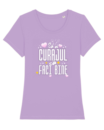 Motivational - Sa ai curajul sa faci bine Lavender Dawn