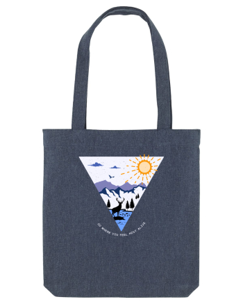 Go where you feel most alive Midnight Blue