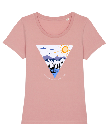 Go where you feel most alive Canyon Pink
