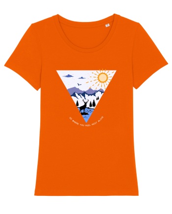 Go where you feel most alive Bright Orange
